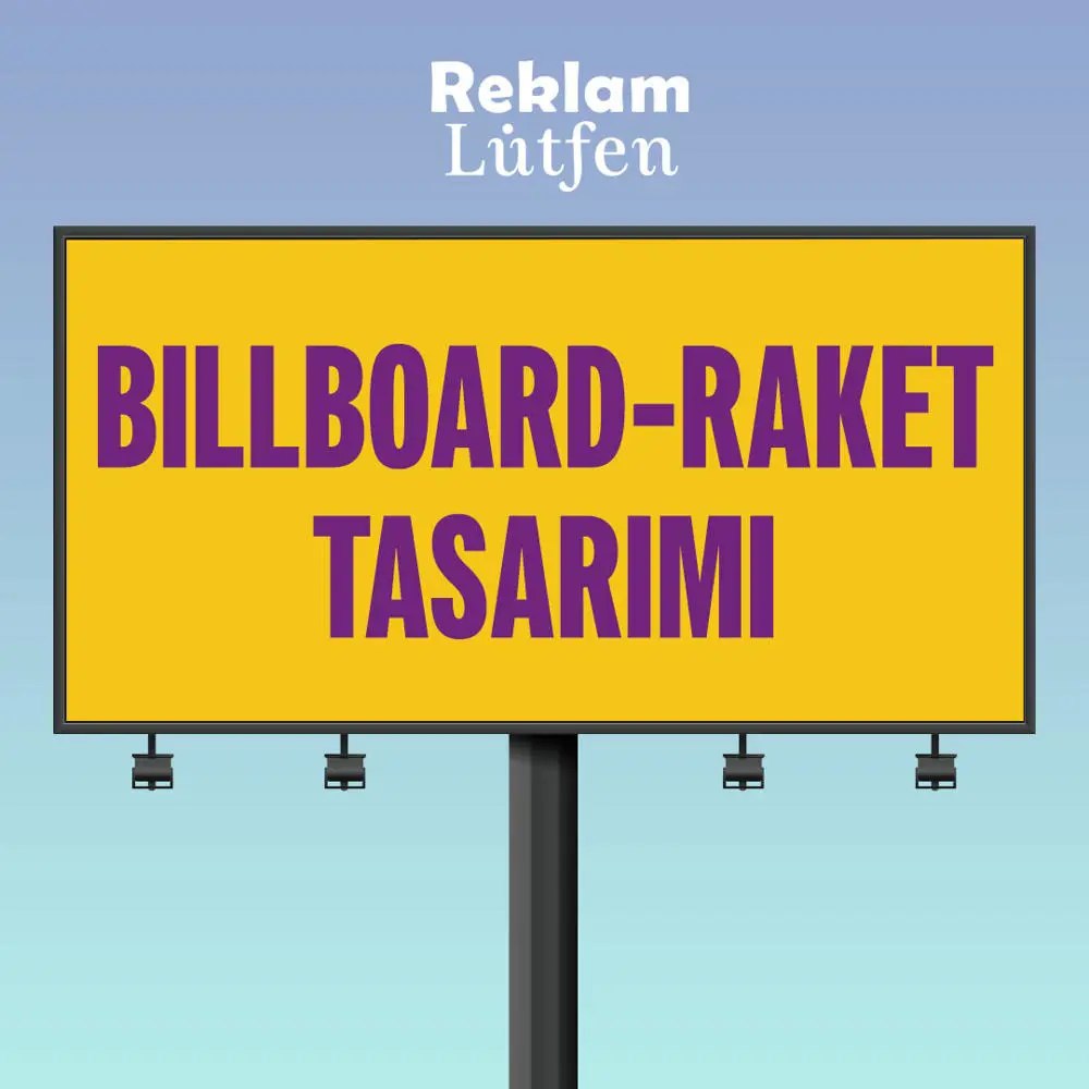 Billboard-Raket Tasarımı